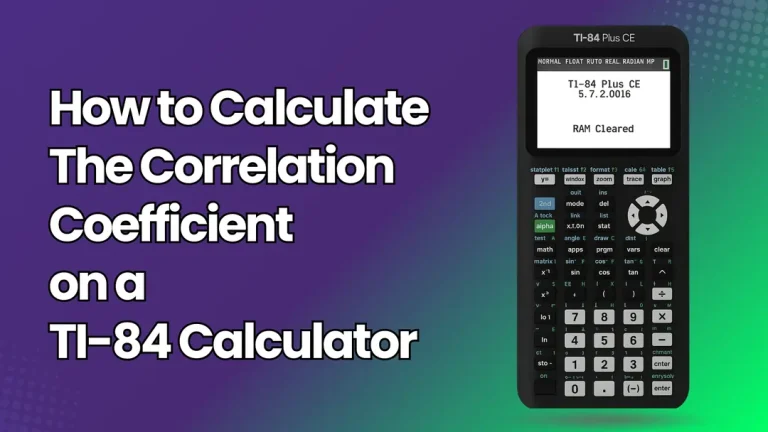 How to Calculate the Correlation Coefficient on a TI-84 Calculator